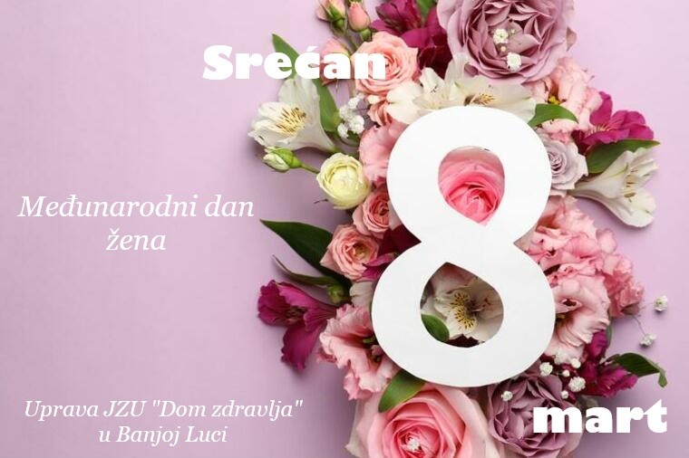 SREĆAN 8. MART – MEĐUNARODNI DAN ŽENA