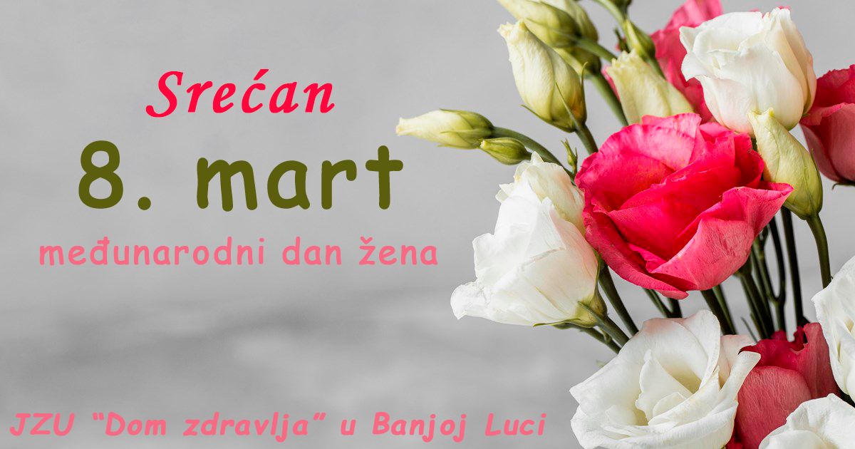 Srećan 8. mart – Međunarodni dan žena!